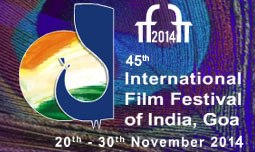 45th International Film Festival of India (IFFI 2014) 