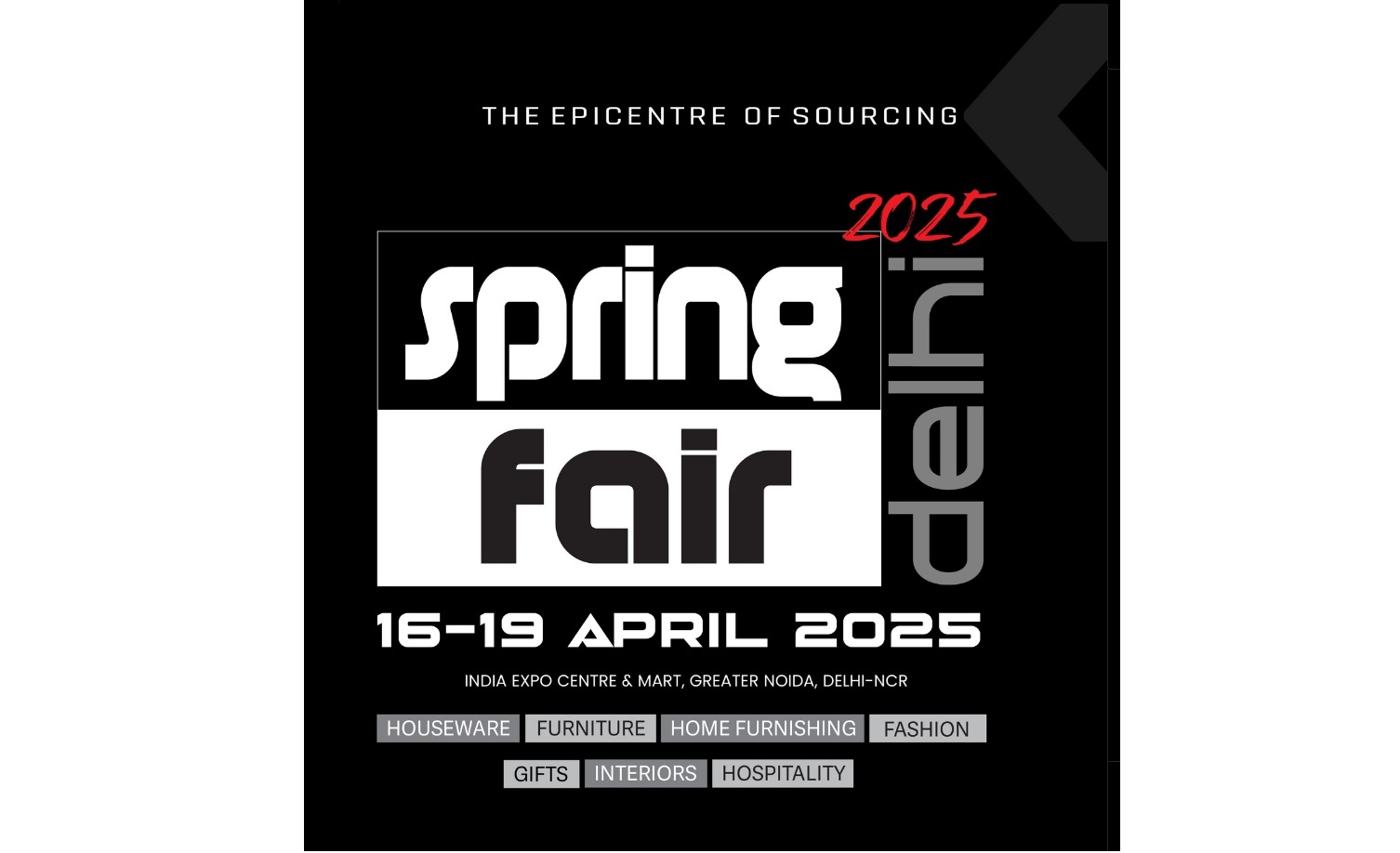 Spring Fair Delhi April 16-19, 2025 at India Expo Centre & Mart (IEML), Greater Noida India